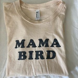 ORIGINAL American Apparel Mama Bird Shirt 🐦